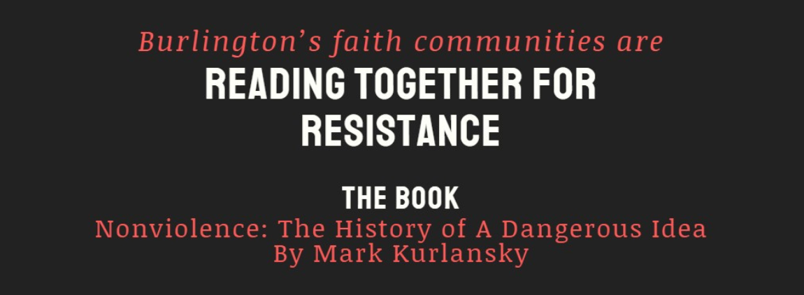 Reading For Resistance, Nonviolence: The History of a Dangerous Idea by Mark Kurlansky