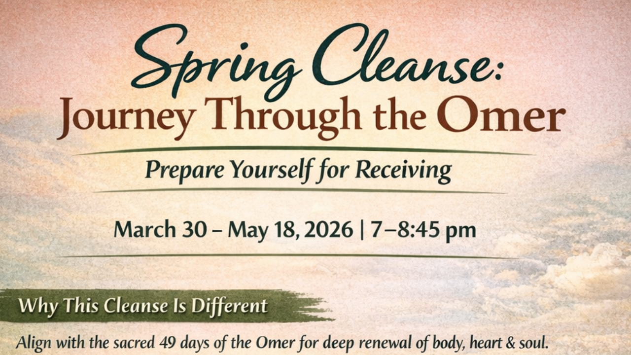 Spring Cleanse Journey Through the Omer 