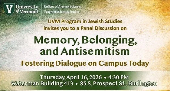UVM Jewish Studies Presents: Memory, Belonging, and Antisemitism