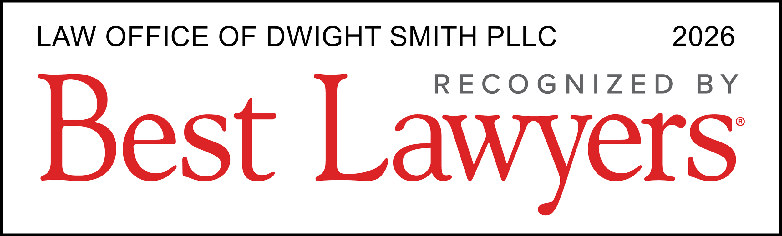 logo from 2026 Best Lawyers awarded to the Law Office of Dwight Smith PLLC