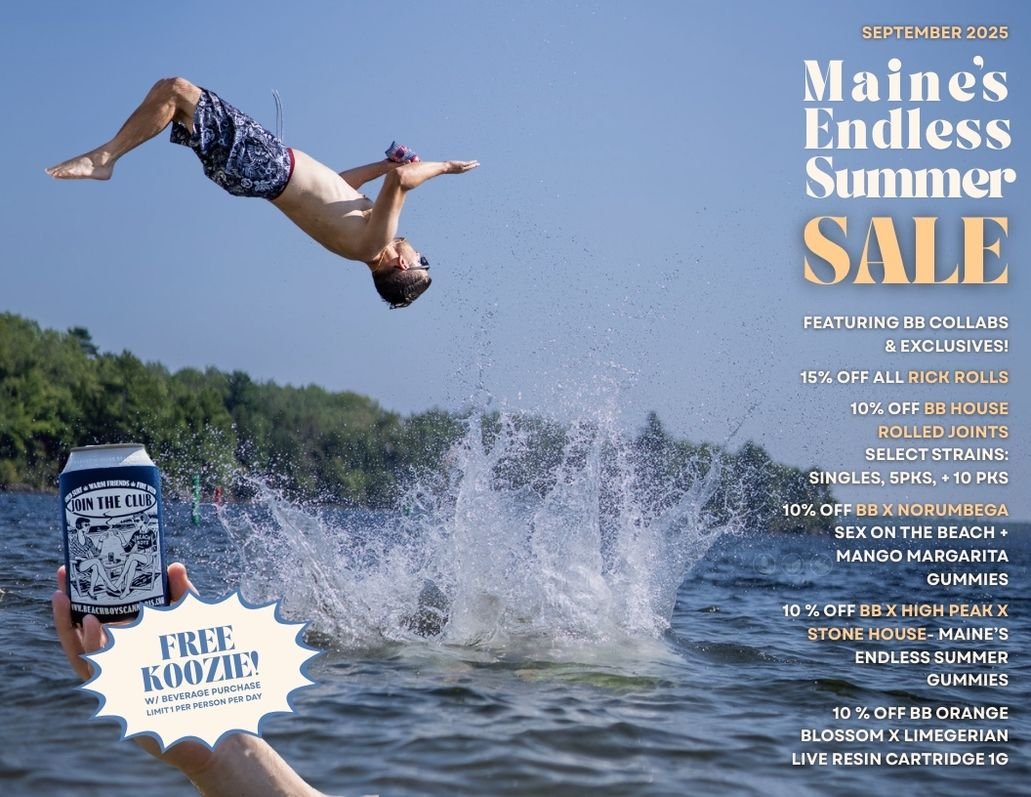 SOUTH PORTLAND:MEDICAL ONLY:Sept 2025: Maine’s Endless Summer Sale