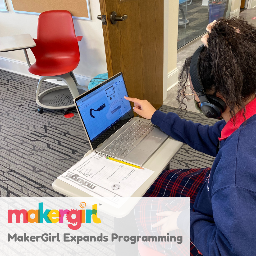 MakerGirl Expands Programming to Include ChangeMakers ages 15-22 and Scales to Meet the Demands of Our New Normal 
