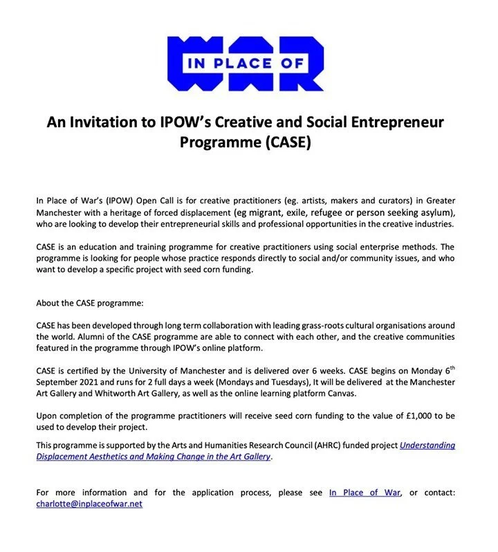 In Place of War&rsquo;s Open Call is for creative practitioners (artists, makers and curators) in Greater Manchester with a heritage of forced displacement (e.g. migrant, exile, refugee or person seeking asylum), who are looking to develop their entr