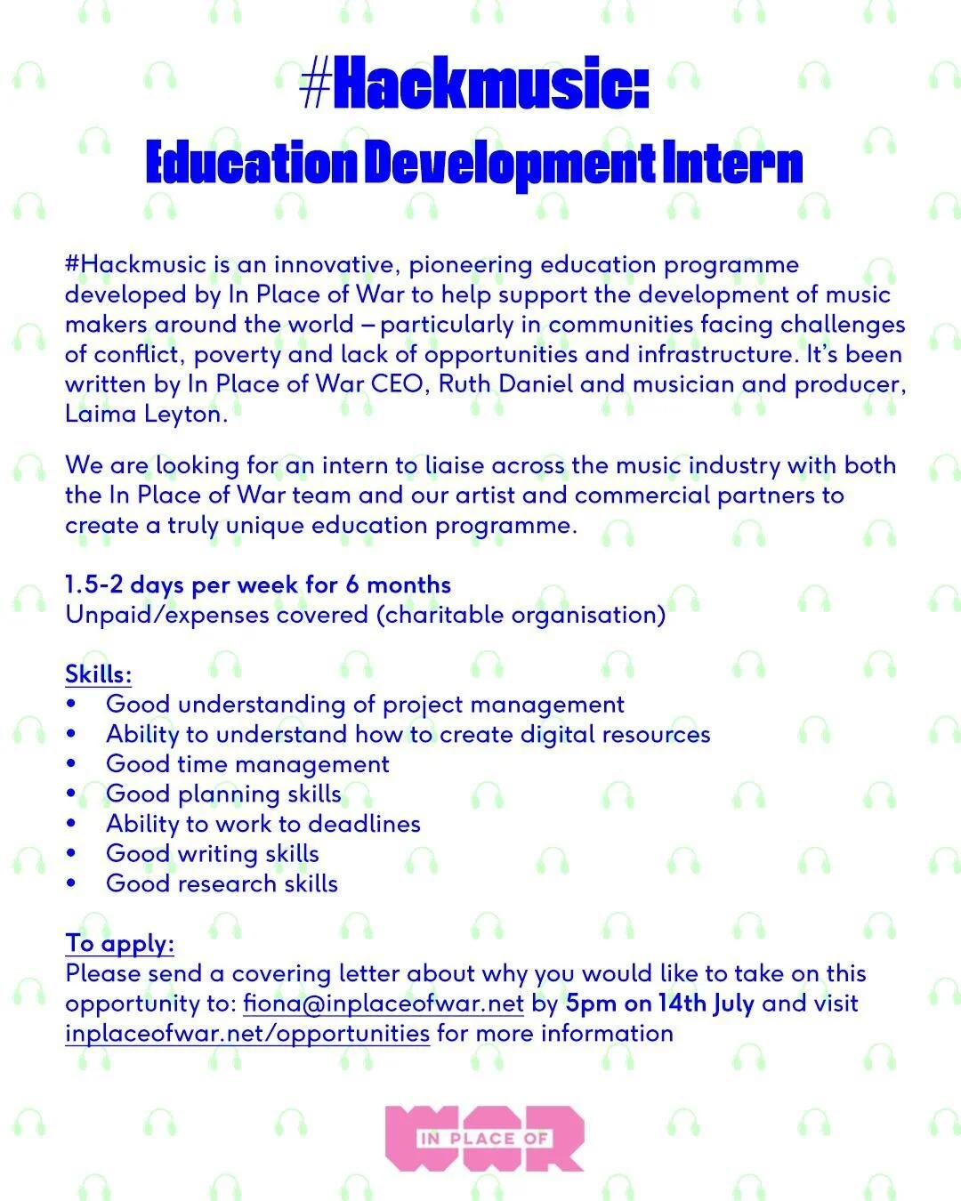 #Hackmusic Education Development Intern opportunity!

#Hackmusic is an innovative, pioneering education programme developed by In Place of War to help support the development of music makers around the world &ndash; particularly in communities facing