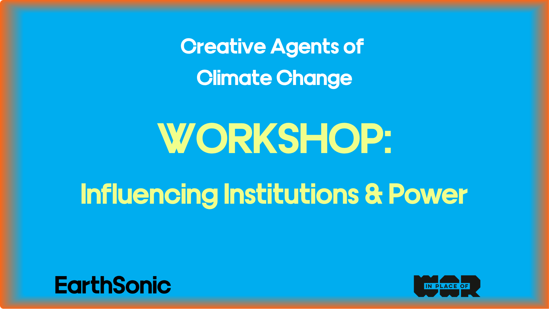 WORKSHOP: INFLUENCING INSTITUTIONS &amp; POWER