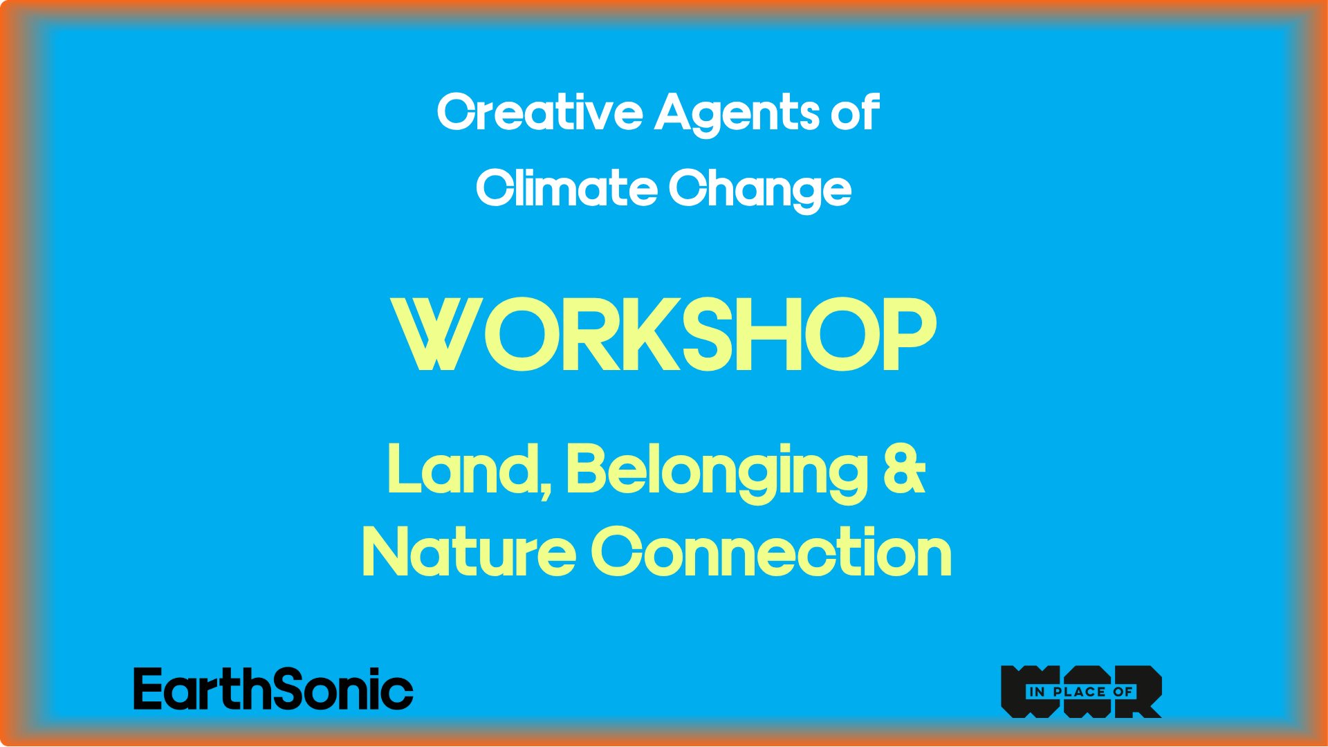 WORKSHOP: LAND, BELONGING&amp; NATURE CONNECTION