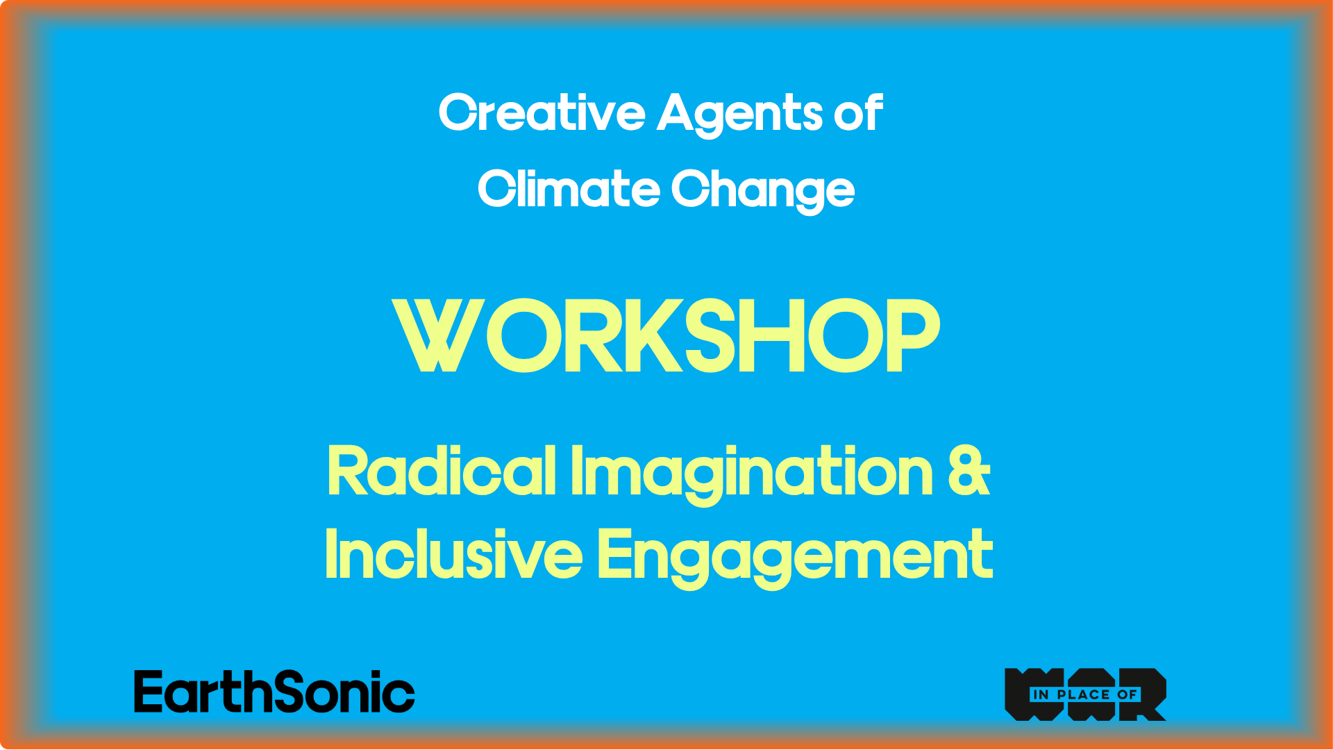 WORKSHOP: RADICAL IMAGINATION &amp; INCLUSIVE ENGAGEMENT