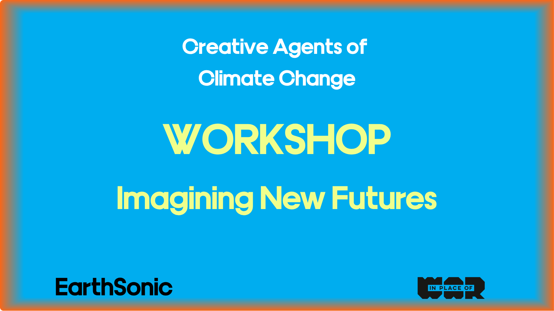 WORKSHOP: IMAGINING NEW FUTURES