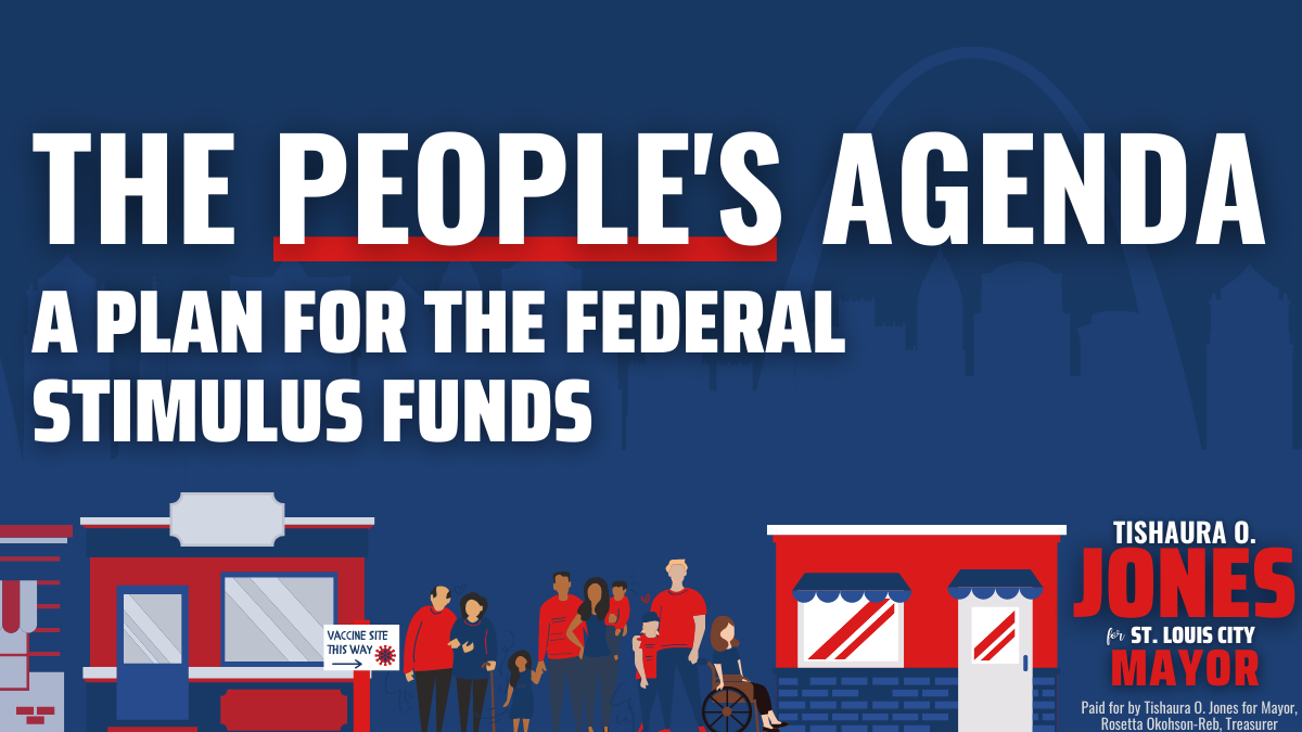 Our Plan For Federal Stimulus Funds In St Louis Mayor Tishaura O Jones