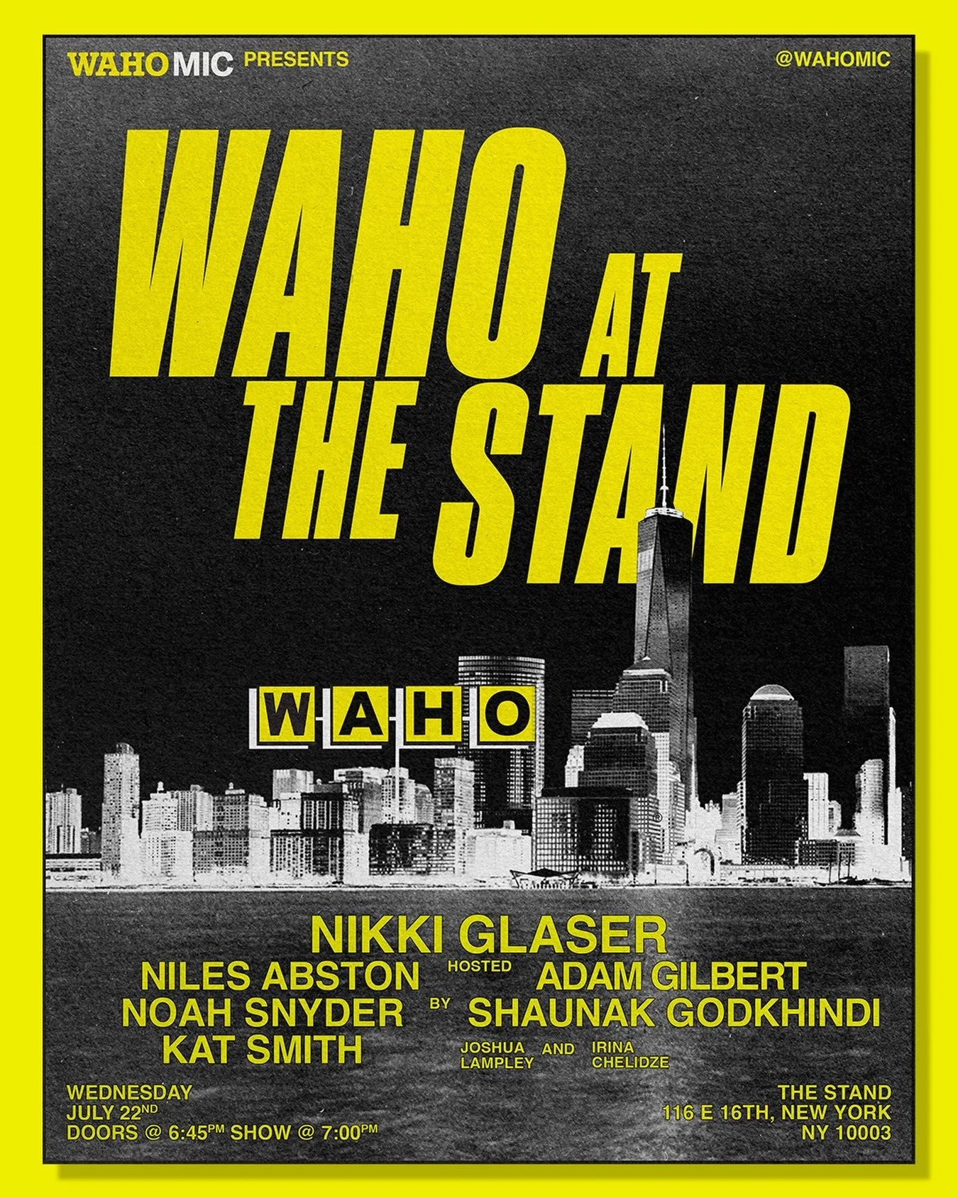 HUGE NEWS: THE Nikki Glaser is gracing us with her presence at the next waho show, alongside a lineup of killers - july 22nd 7pm at the stand. get your tix now before they run out 🧇🔥🤠