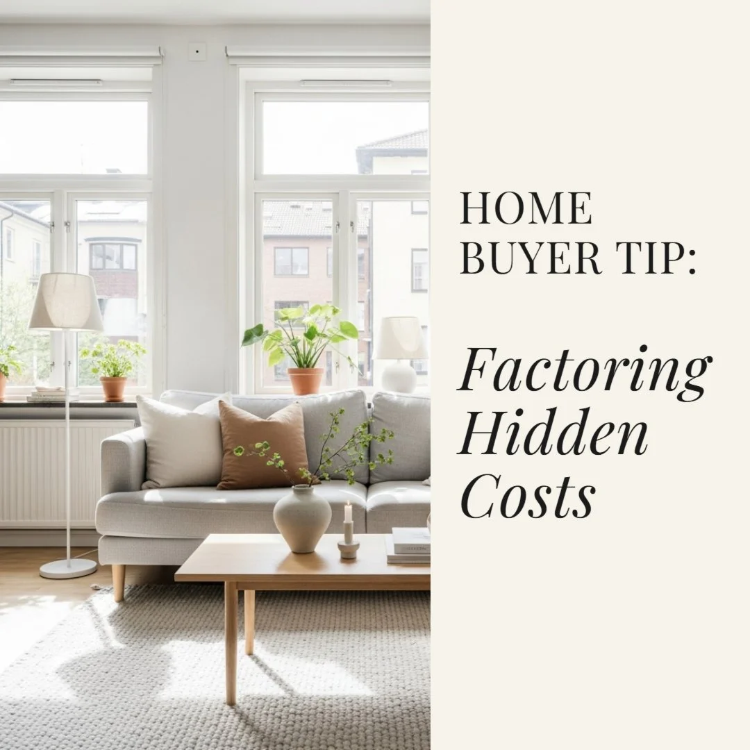 Reminder: The price tag on a home is just the beginning of your investment.

Beyond the purchase price, don&rsquo;t forget to budget for closing costs, homeowners insurance, routine maintenance, and unexpected repairs&mdash;these can add up quickly.
