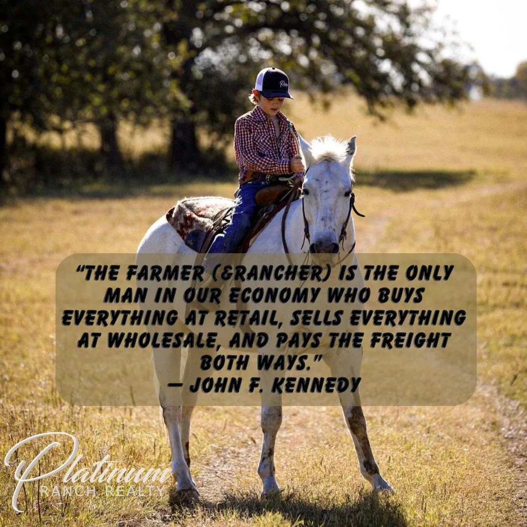 🌾 **MONDAY MOTIVATION** 🌾

*"The farmer (rancher) is the only man in our economy who buys everything at retail, sells everything at wholesale, and pays the freight both ways."*
&mdash; **John F. Kennedy**

There&rsquo;s a lot of truth beh