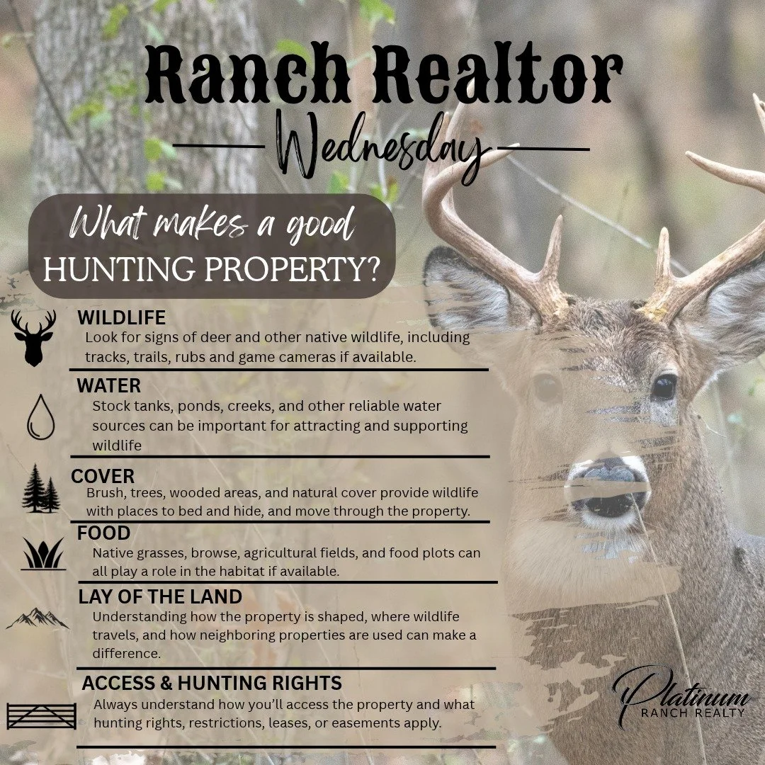 🦌🤠 RANCH REALTOR WEDNESDAY 🤠🦌

WHAT MAKES GOOD HUNTING PROPERTY?

When you&rsquo;re looking for acreage with hunting in mind, it&rsquo;s about more than just finding a big piece of land. 🌾

Here are a few things worth considering:

🦌 WILDLIFE
L