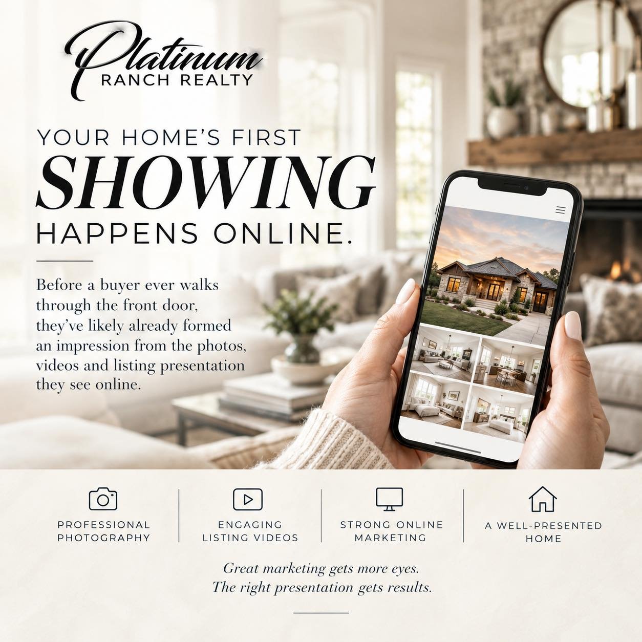 📱 Your home&rsquo;s first showing happens online.

Before a buyer ever walks through the front door, they&rsquo;ve likely already formed an impression from the photos, videos, and listing presentation they see online.

At Platinum Ranch Realty, we b
