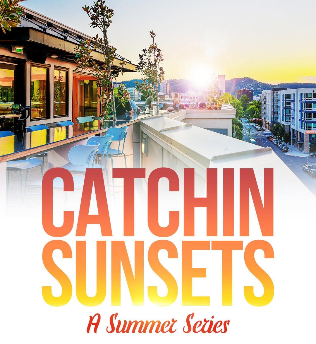 Catchin Sunsets Rooftop Party