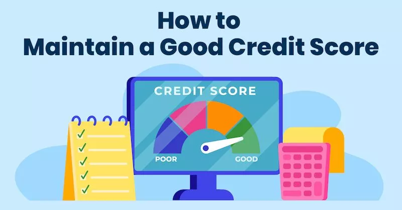 How to Maintain a Good Credit Score