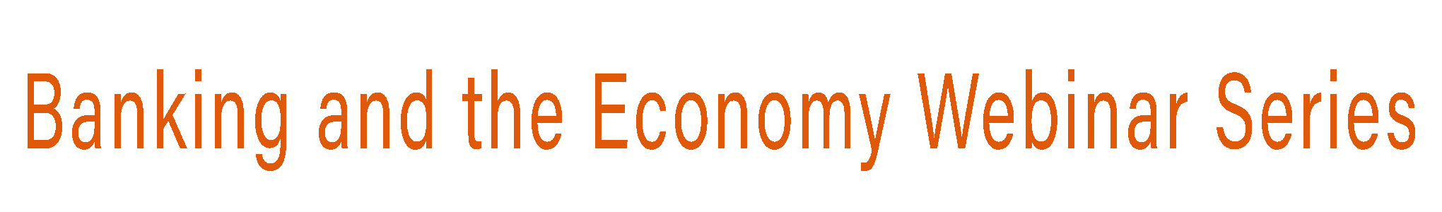 Banking and the Economy Webinar Series.png