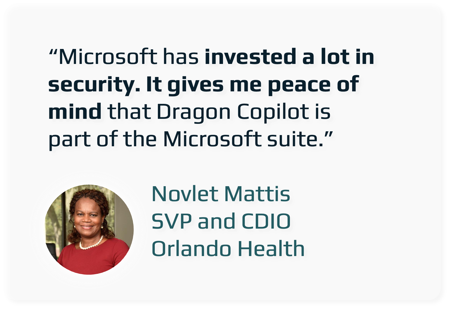 Quote about Microsoft security investment and Dragon Copilot by Novlet Mattis, SVP and CDIO of Orlando Health, with her photo.