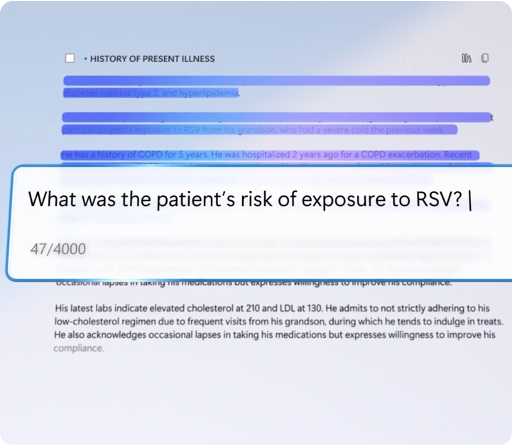 A medical document discussing the patient's history of present illness, including COPD and hypertension, with a highlighted section and a pop-up question asking about the patient's risk of exposure to RSV, showing a progress number of 47/4000.