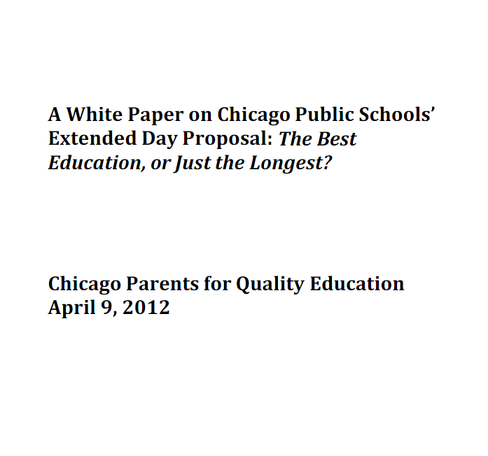 A White Paper on CPS’ Extended Day Proposal: The Best Education, or Just the Longest? | 4.9.12