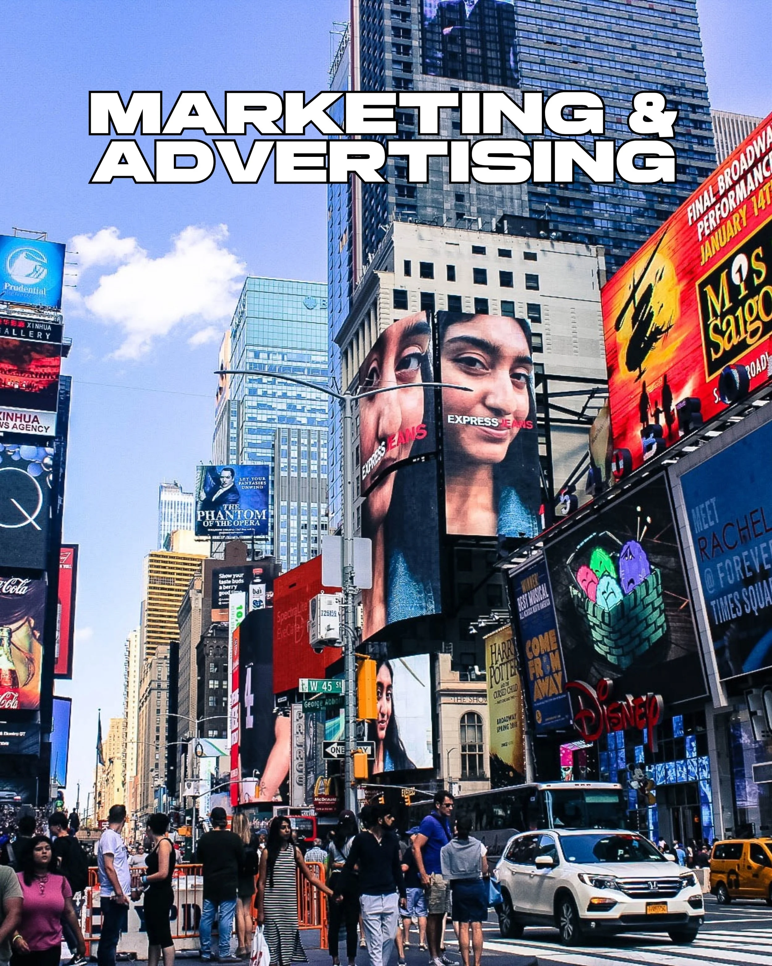 Times Square with billboards advertising fashion and Broadway shows, crowded with people and traffic to showcase marketing + advertising.