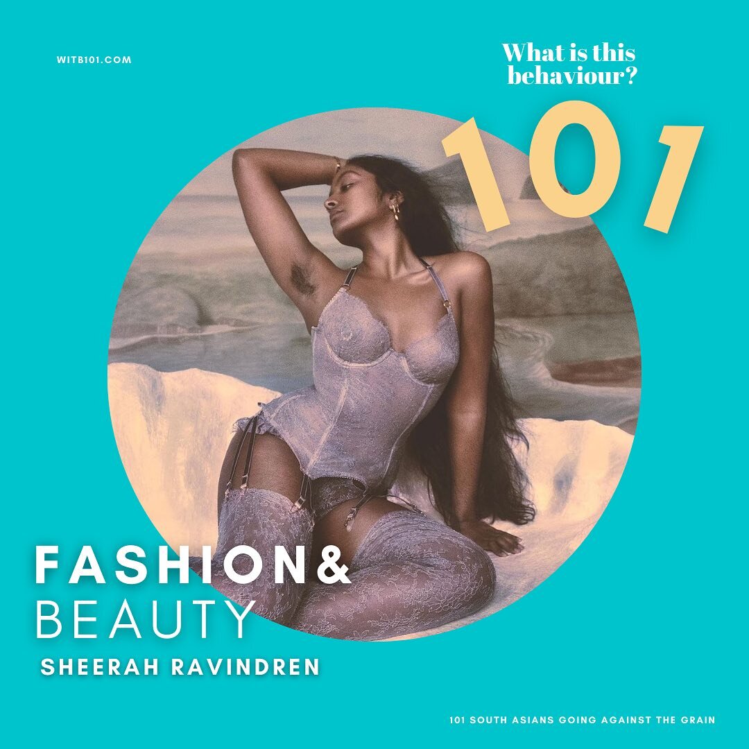 WITB101 - Sheerah Ravindren, model &amp; activist 

Sheerah calls herself a creative with a moral obligation. Aside from modelling she acts, presents and creative-directs shoots: using her voice to advocate for marginalised people and speak out about