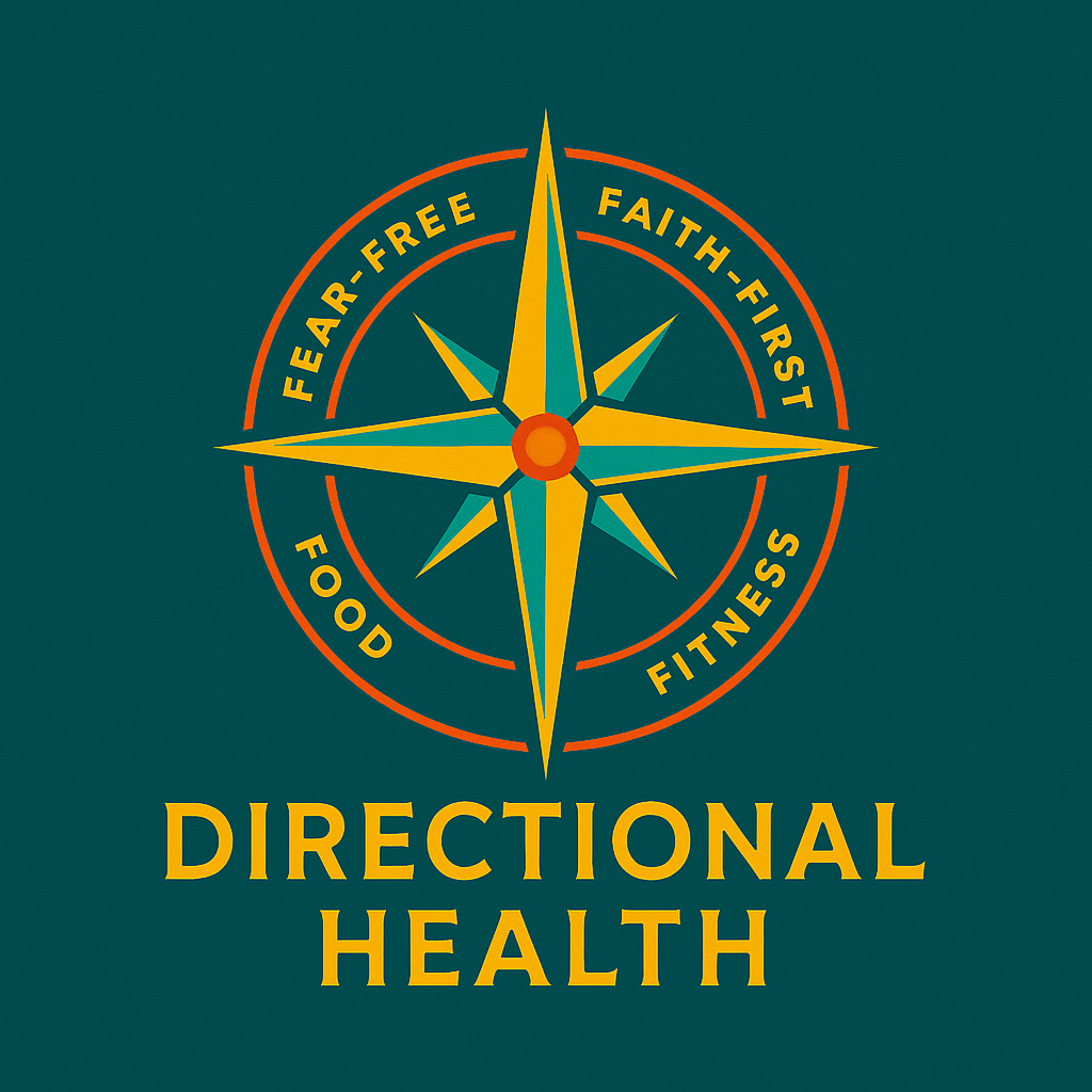 A logo with a compass and words around it: 'Fear-Free', 'Faith-First', 'Food', 'Fitness'. Below, it says 'Directional Health'.