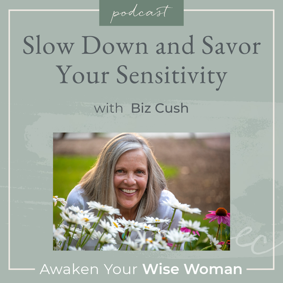 Slow Down and Savor Your Sensitivity