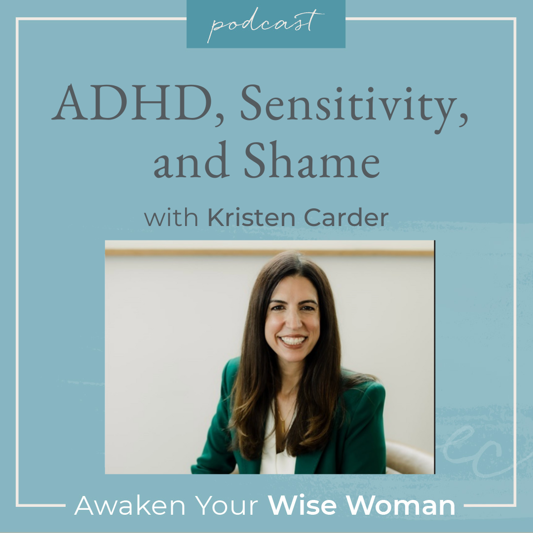 ADHD, Sensitivity, and Shame