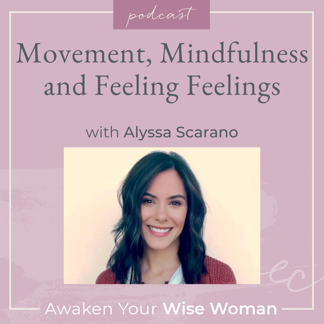 Movement, Mindfulness and Feeling Feelings