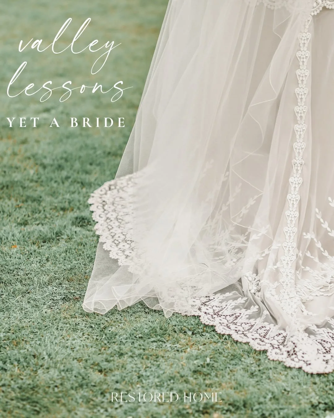 Y E T  A  B R I D E
Next month would be my 24th wedding anniversary. It&rsquo;s wedding season, so I&rsquo;m continually seeing posts from smiling couples whose years continue to tick past. Sometimes I feel like marriage is this big relay race, and m