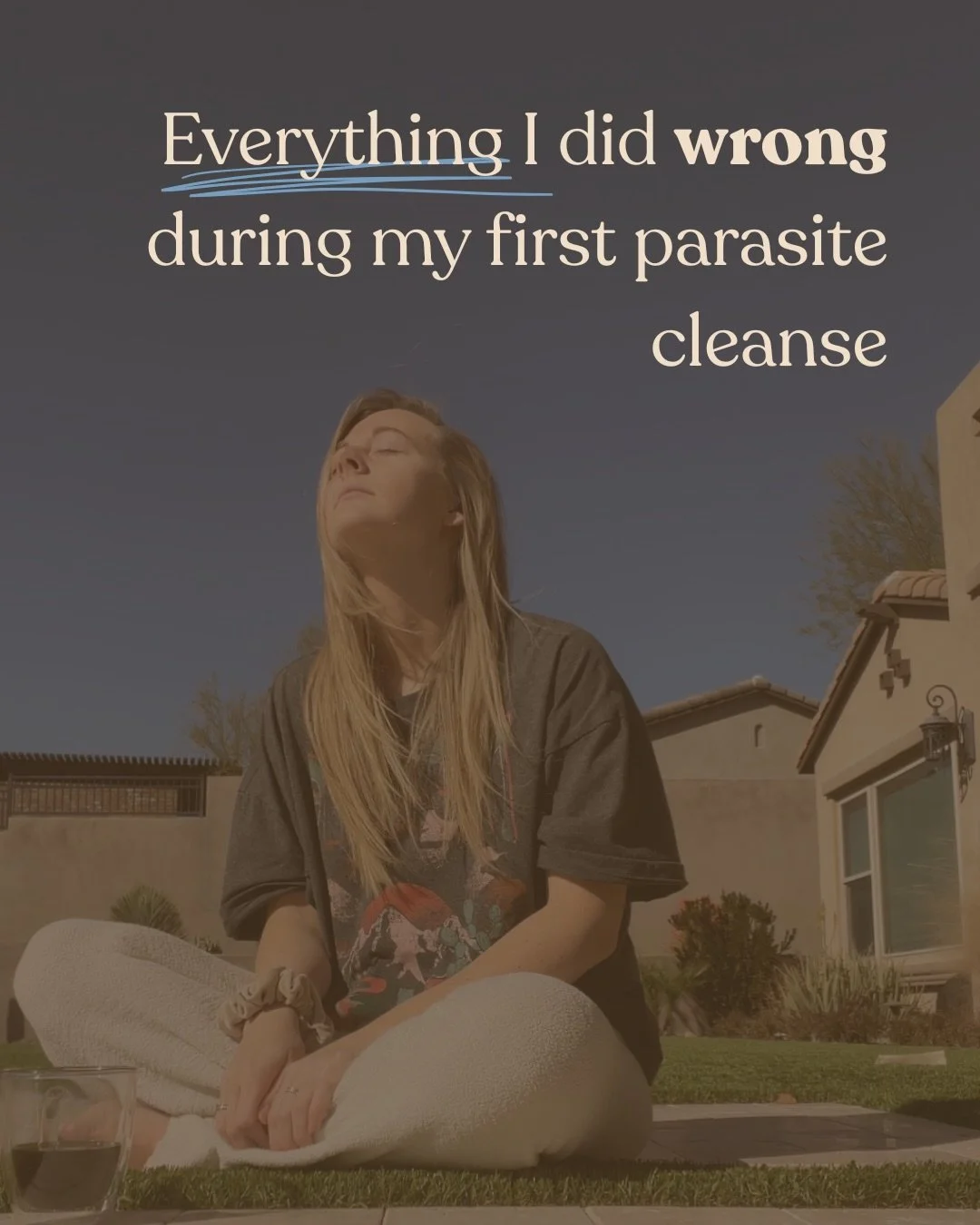 I&rsquo;ve genuinely never felt worse in my life. 

I like to say I parasite cleansed ~before it was cool~ but with zero experience and zero prep work, it was NOT COOL. 

I felt so terrible every day and nearly sh*t myself on multiple occasions. Plea