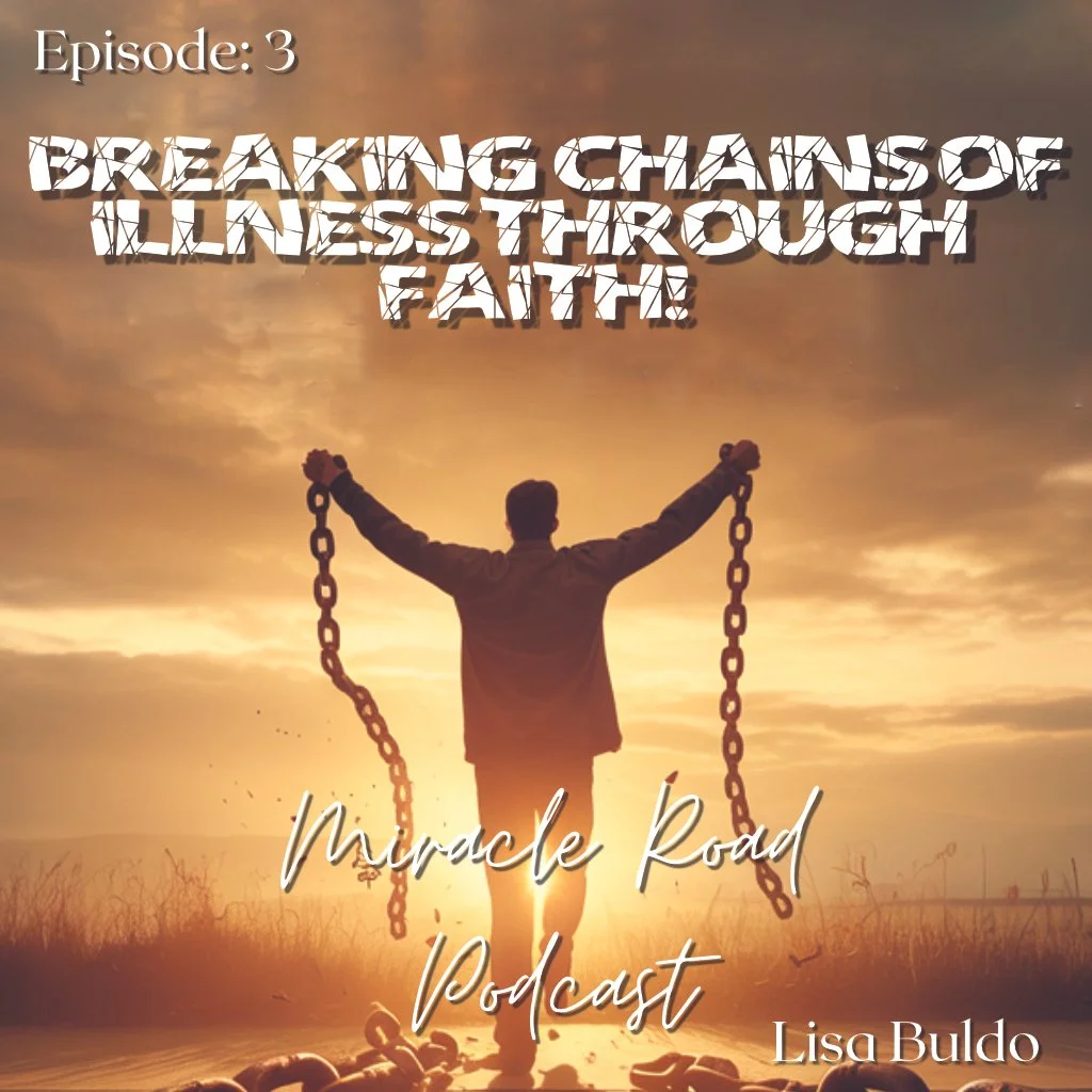 Breaking Chains of Illness Through Faith! episode artwork