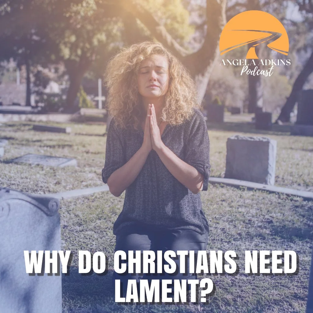 Why Christians Need Lament: Finding God in Grief