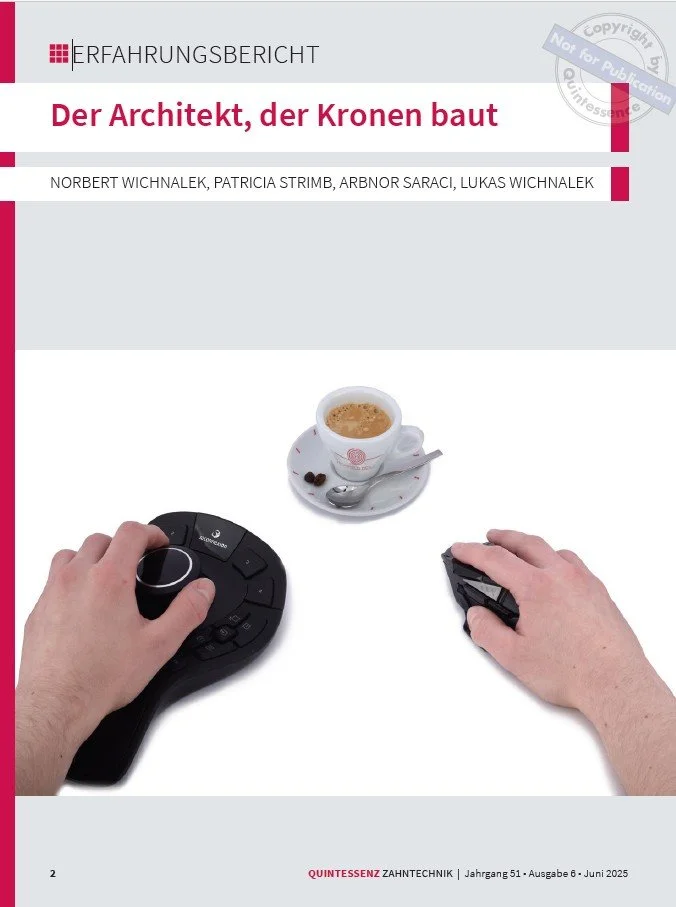 Quintessenz Zahntechnik 06/2025 - Der Architekt, der Kronen baut