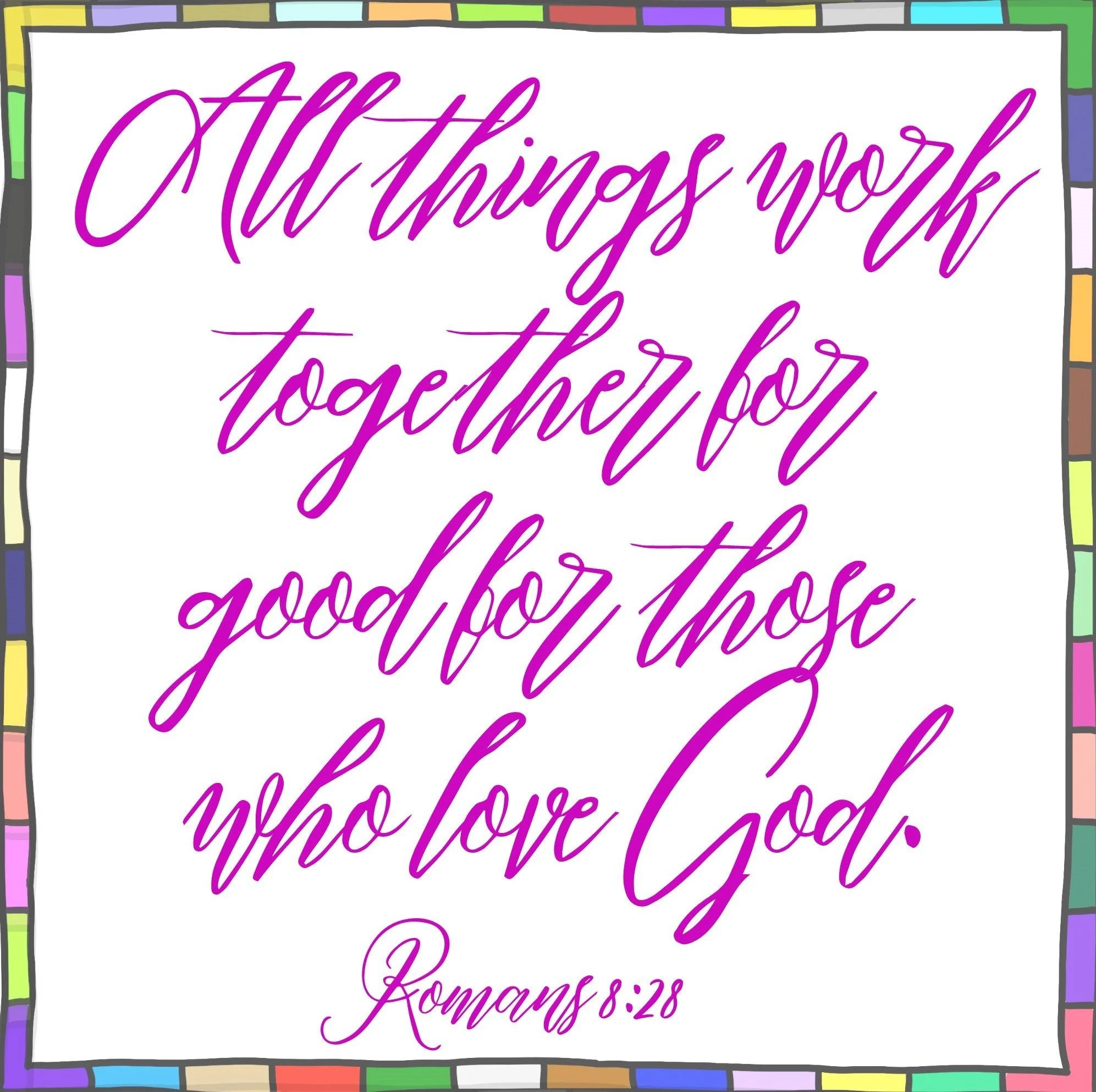all things work together for good for.jpg