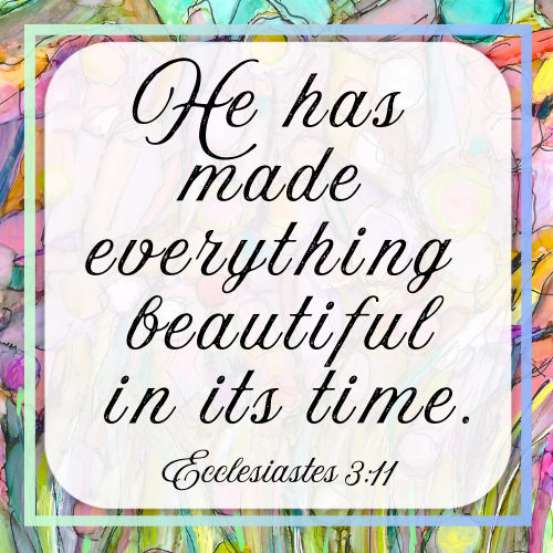 He Has made everythin beautiful.png