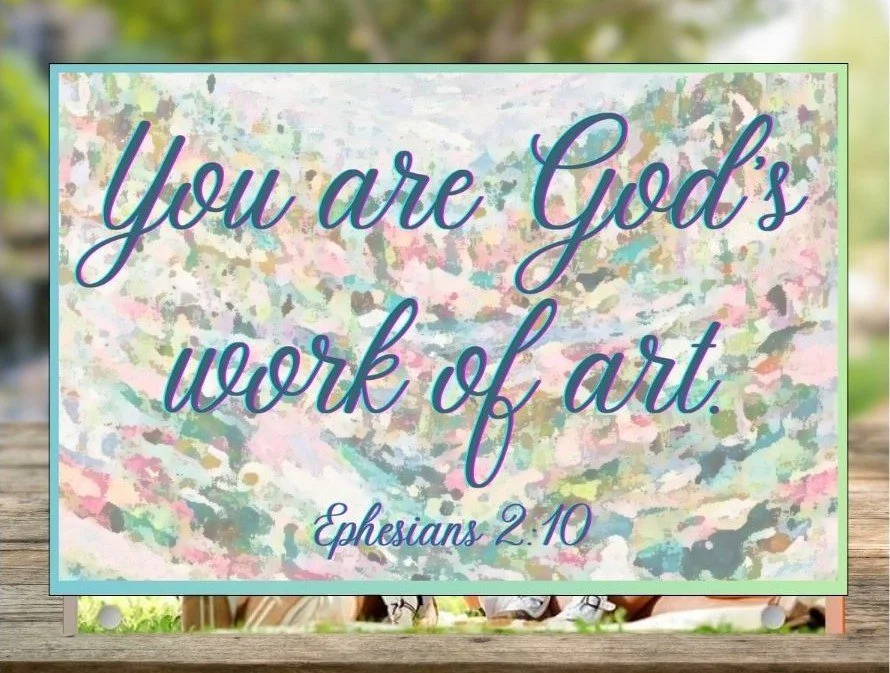 You are God's work.jpg
