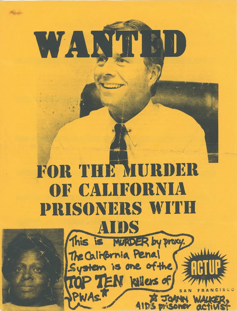 ACT UP/SF. Flyer. "WANTED FOR THE MURDER OF CALIFORNIA PRISONERS WITH AIDS," 1993/1994. Judy Greenspan Papers, The LGBT Community Center National History Archive.