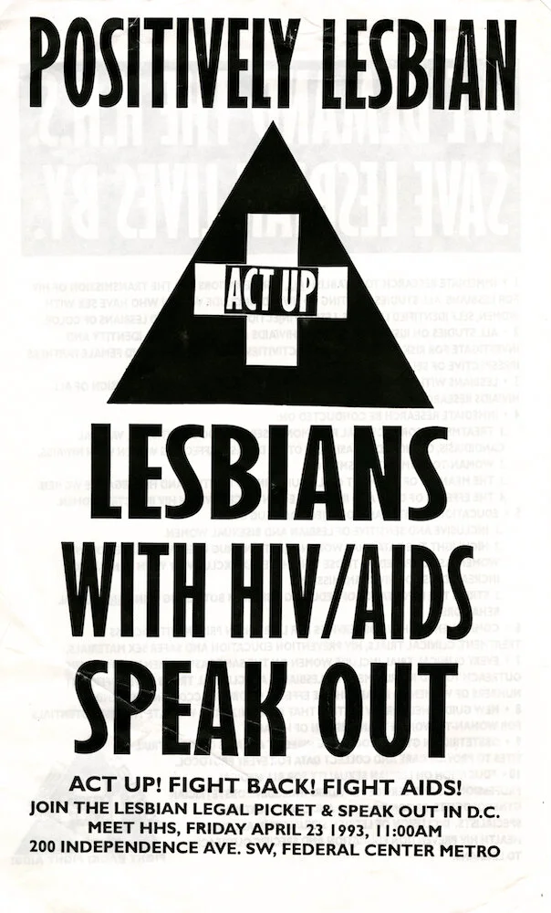 ACT UP. Flyer. "Positively Lesbian...," 1993. Judy Sisneros ACT UP/Los Angeles Records, ONE Archives at the USC Libraries.