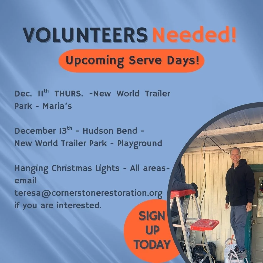 This Week at Cornerstone Restoration : 
As we enter another week of serving our neighbors, we&rsquo;re reminded of the beautiful truth Jesus taught us about humble service.

Jesus desires that we be willing to humble ourselves to serve others.
He is 