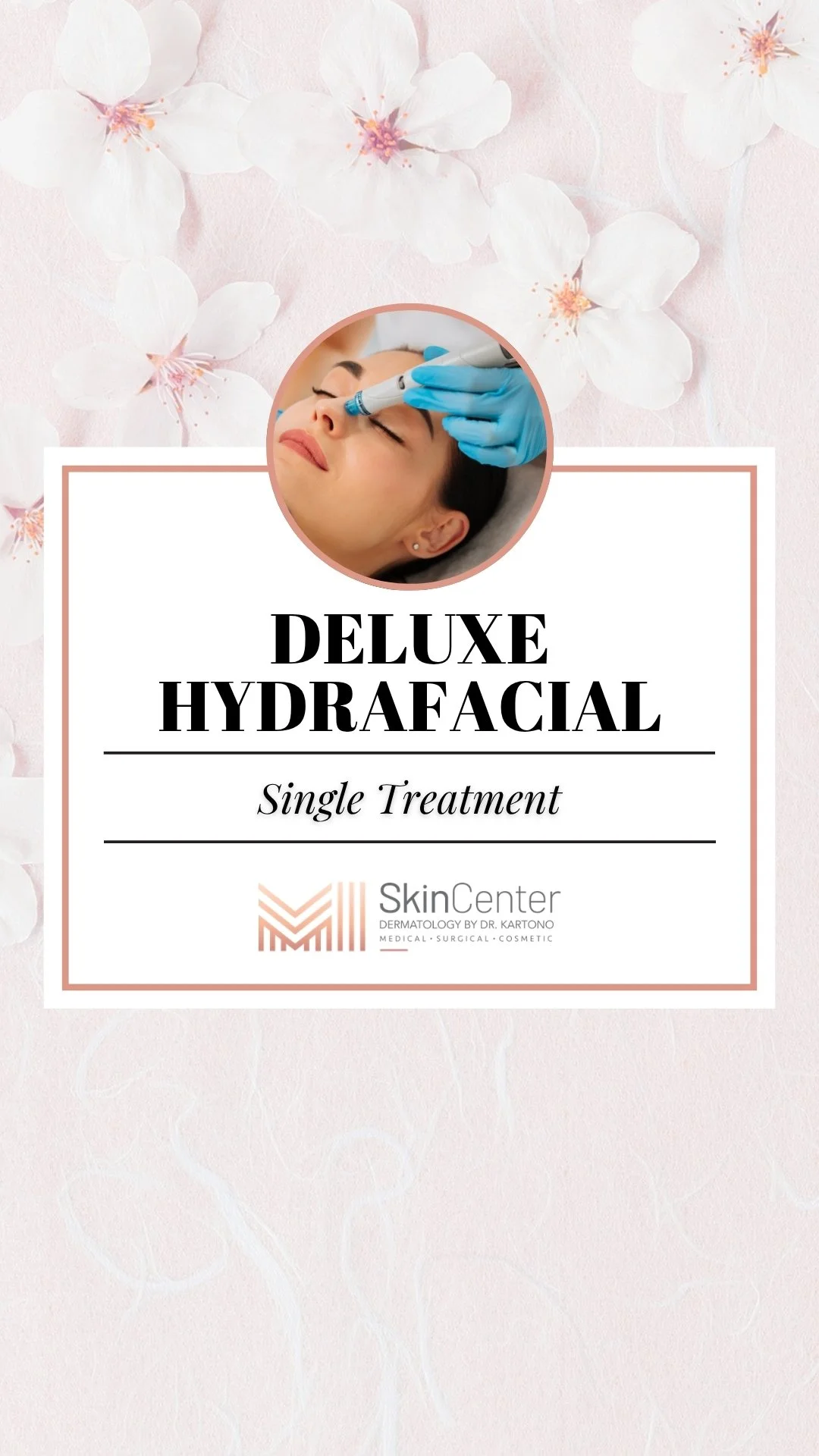 Deluxe HydraFacial customized hydrating facial treatment at MI Skin Center