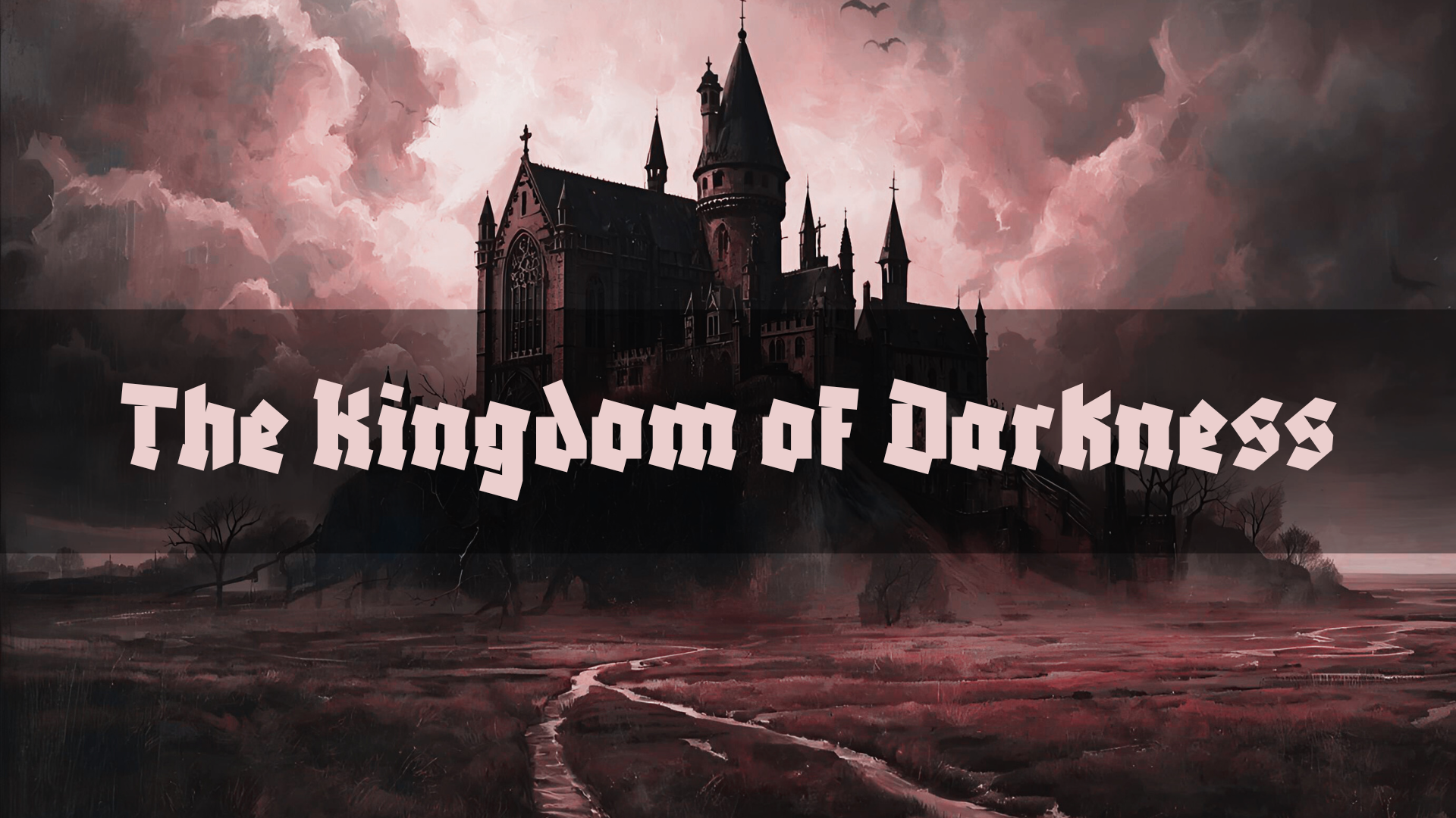 Service: The Kingdom of Darkness