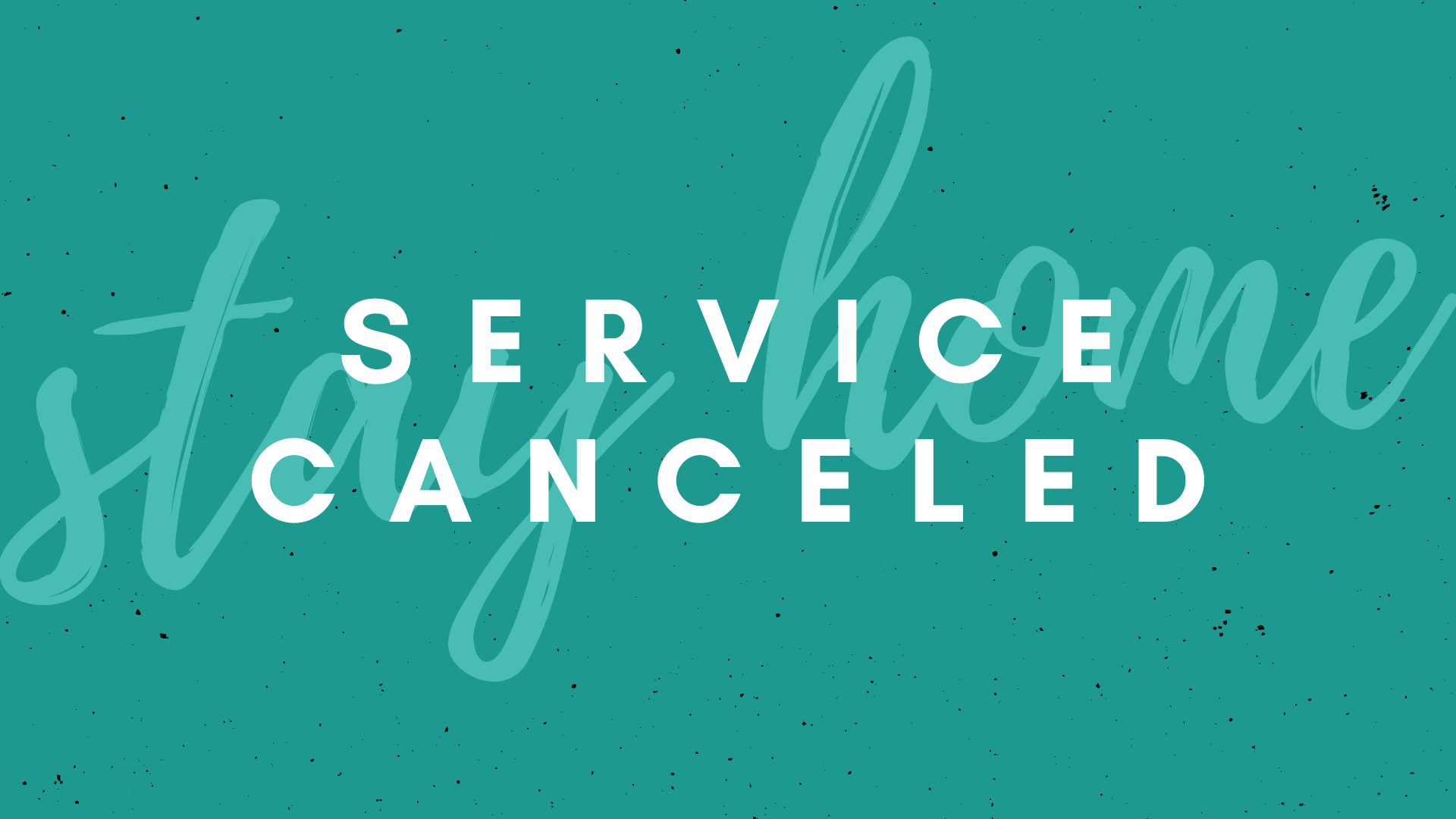 Service Canceled Due to Weather
