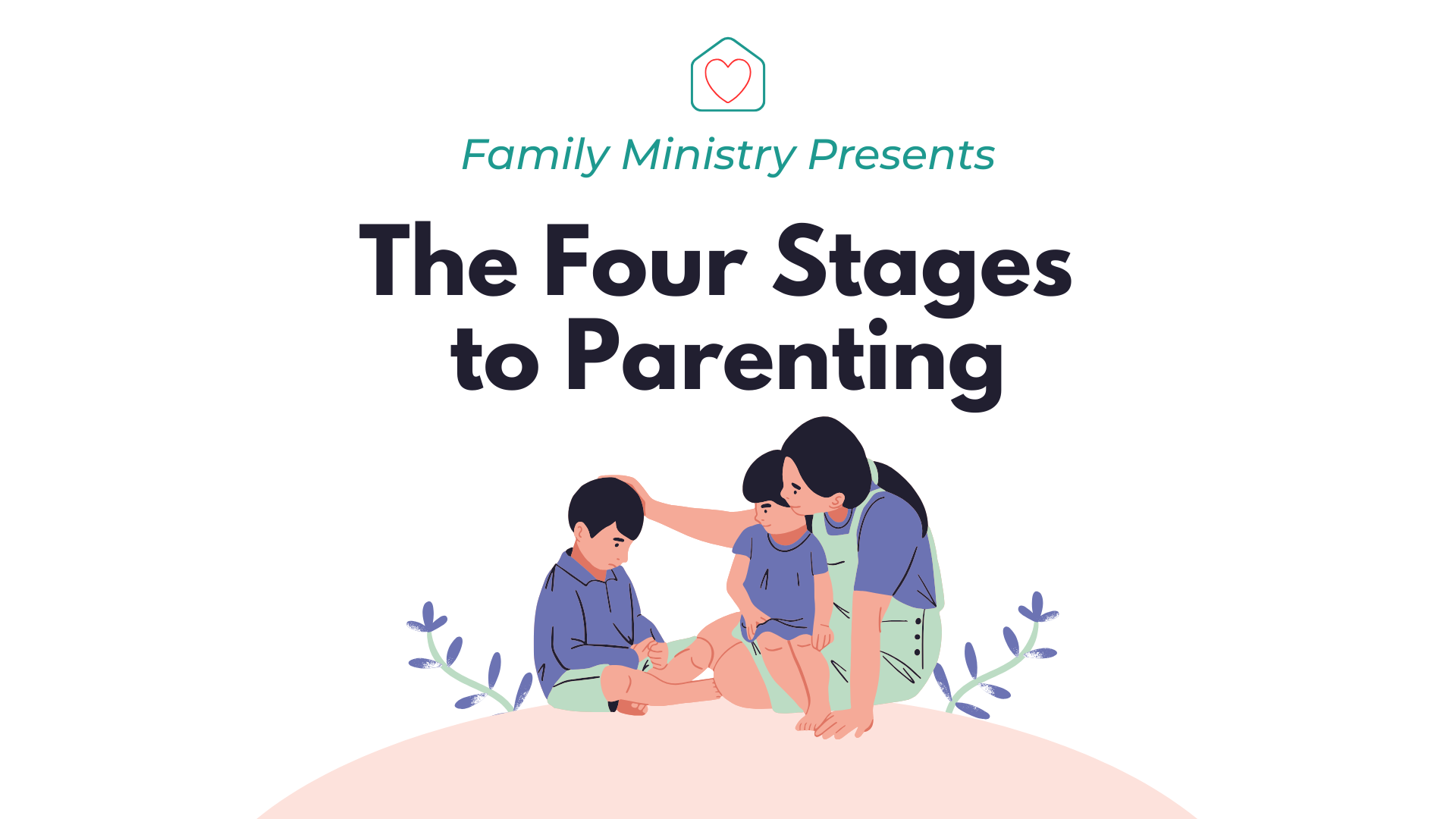 Workshop: The Four Stages to Parenting (BP)