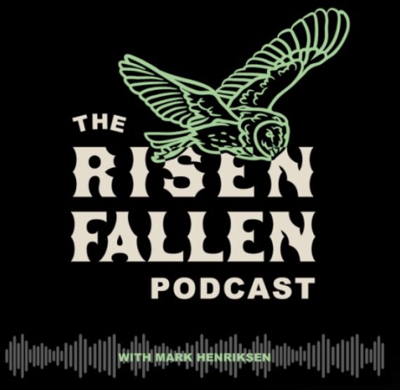 The Risen Fallen Podcast