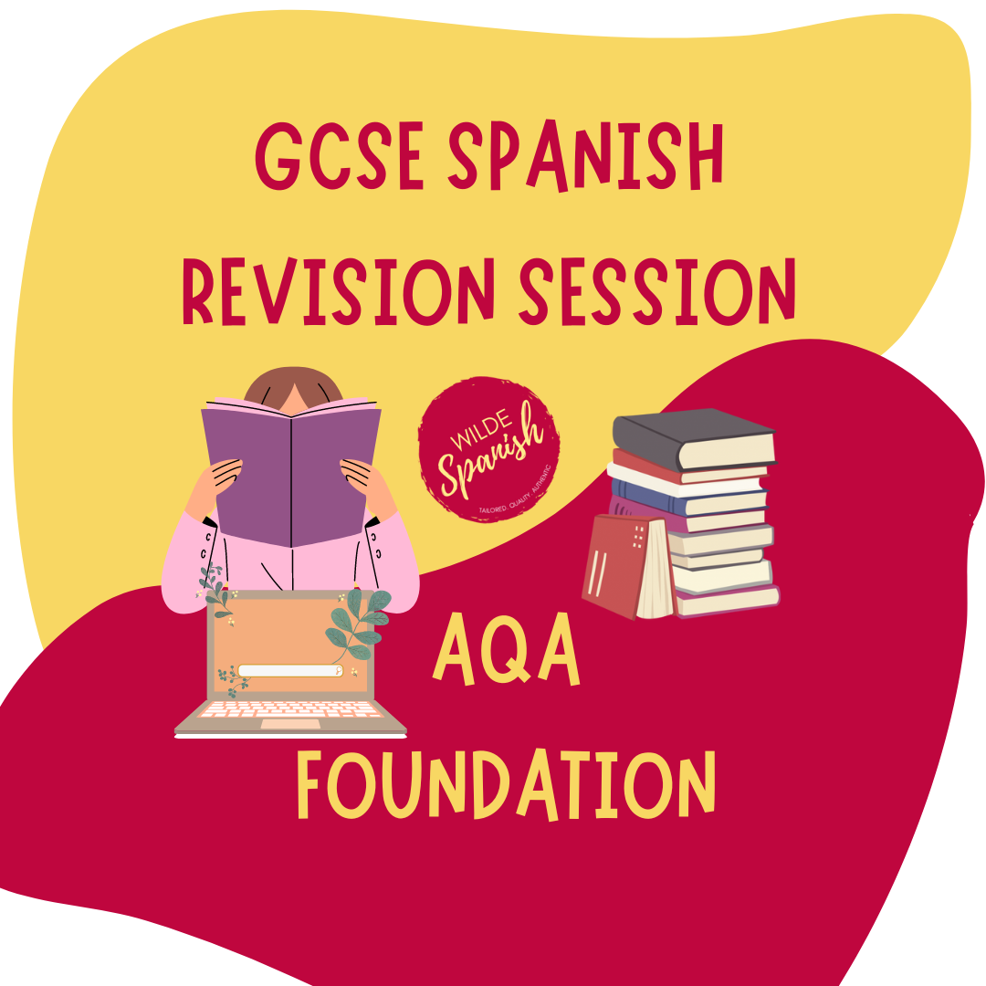 GCSE Revision Session FOUNDATION — Spanish Classes Nantwich, Crewe and Online