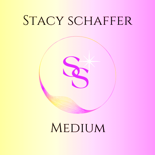 Stacy Schaffer Mediumship