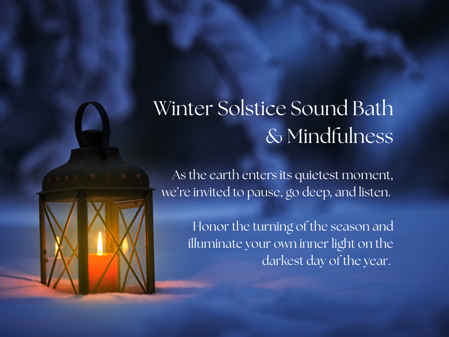 WINTER SOLSTICE SOUND BATH & MINDFULNESS