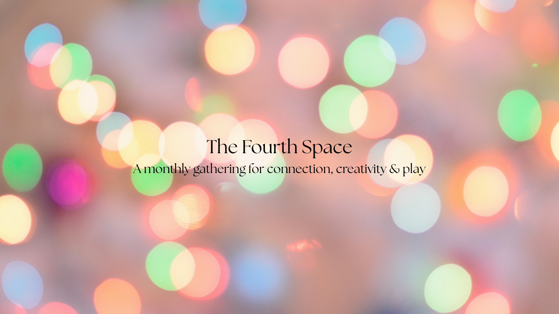 Fourth Space — A PLACE TO BELONG